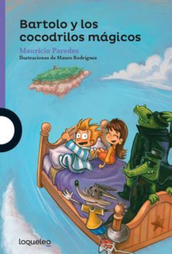 Bartolo Y Los Cocodrilos Magicos - Paredes Mauricio
