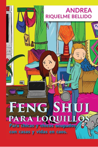 Libro: Feng Shui Para Loquillos: Para Chicas Y Chicos Ocupad