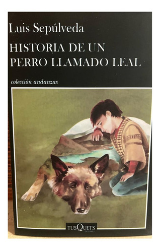 Historia De Un Perro Llamado Leal