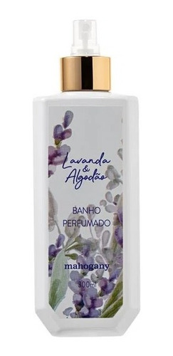 Banho Perfumado Lavanda & Algodão Mahogany +brinde