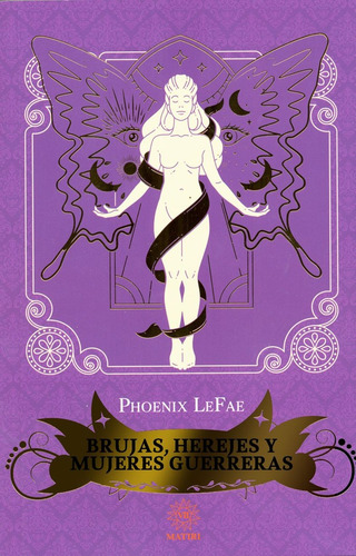 Brujas , Herejes Y Mujeres Guerreras  Phoenix Lefae Original