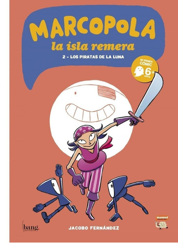 Libro: Piratas De La Luna. Fernandez, Jacobo. Bang