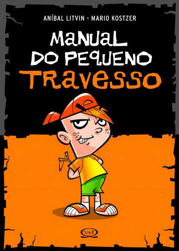 Manual Do Pequeno Travesso, De Aníbal Litvin. Vr Editora Em Português