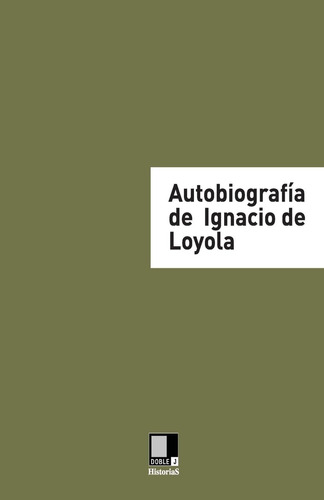 Libro: Autobiografía De Ignacio De Loyola (spanish Edition)