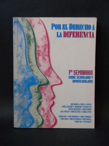 Por El Derecho Diferencia 1er Seminario Homosexualidad 1997