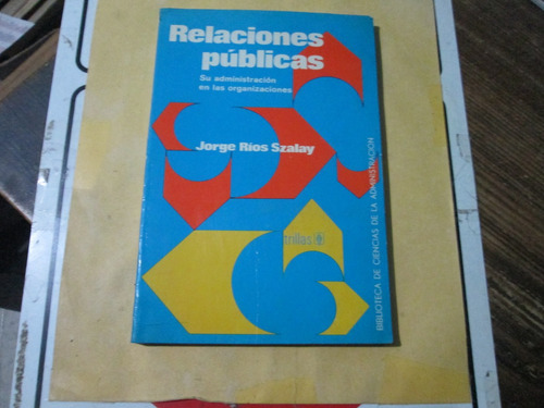 Relaciones Públicas, Jorge Ríos Szalay, (sub Rayado)