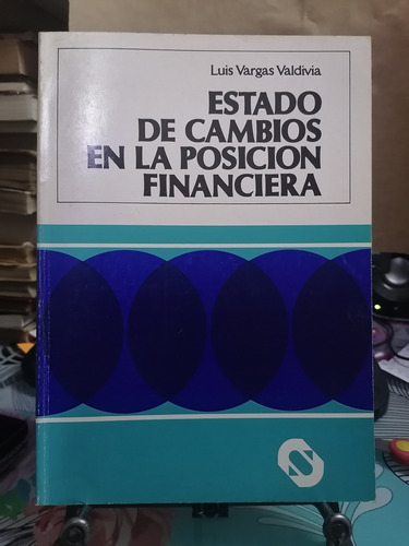 Estado De Cambios En La Posición Financiera / Vargas