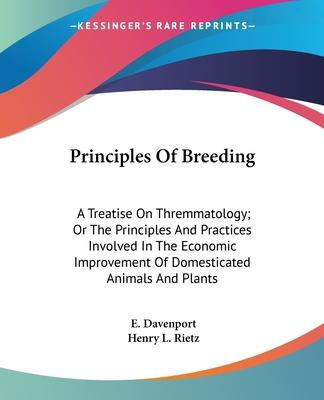 Libro Principles Of Breeding : A Treatise On Thremmatolog...