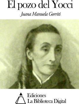 El Pozo Del Yocci - Juana Manuela Gorriti