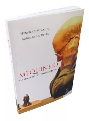 Livro Físico Mequinho O Xadrez De Um Grande Mestre