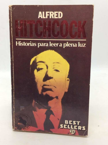 Historias Para Leer A Plena Luz - Alfred Hitchcock