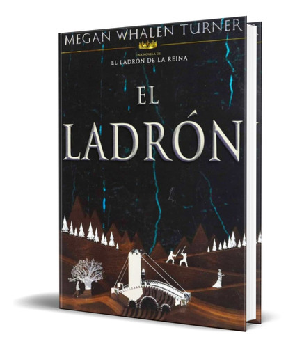 El Ladron, De Megan Whalen Turner. Editorial Hidra, Tapa Blanda En Español, 2021