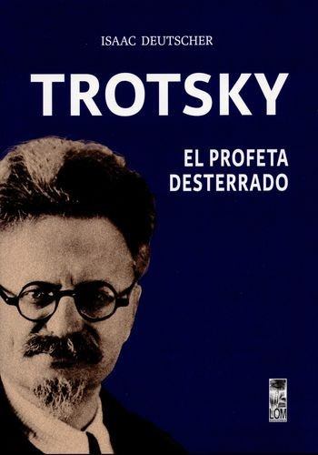 Libro Trotsky, El Profeta Desterrado
