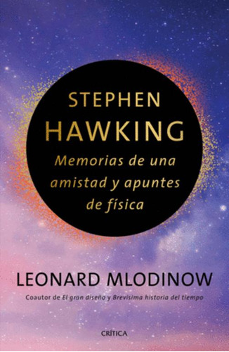 Libro Stephen Hawking: Memorias De Una Amistad Y Apuntes De