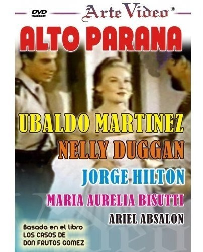 Alto Parana - Ubaldo Martinez - Dvd Original
