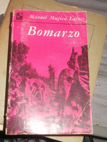 * Manuel Mujica Lainez - Bomarzo