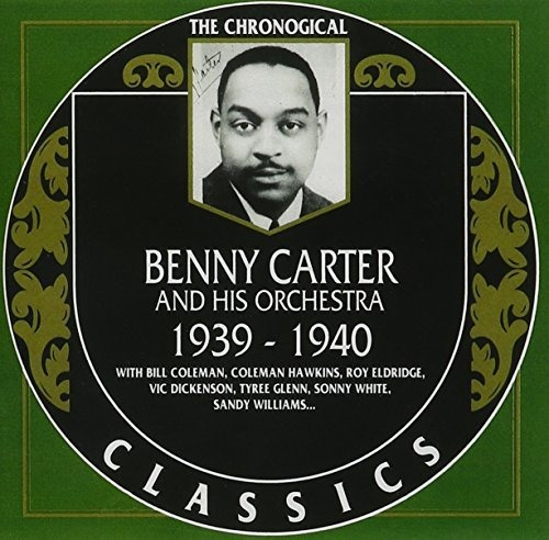 Cd Benny Carter And His Orchestra The Chronological...