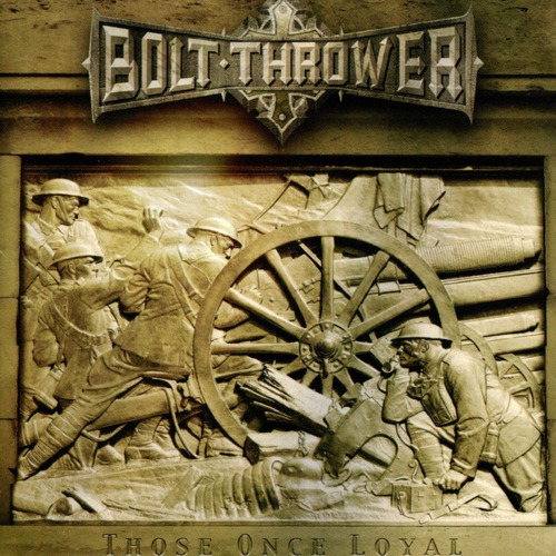 Bolt Thrower - Aqueles que já foram leais
