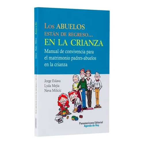 Los Abuelos Están De Regreso En La Crianza