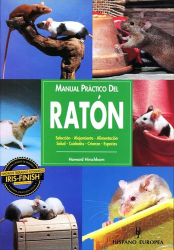 Raton , Manual Practico Del, De Hirschhorn Howard. Editorial Hispano-europea, Tapa Blanda En Español, 2000