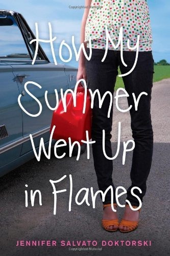 Book : How My Summer Went Up In Flames - Doktorski, Jennife