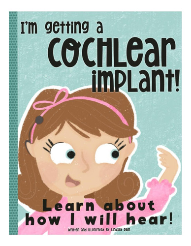 Libro: ¡estoy Recibiendo Un Implante Coclear! : Más Informac