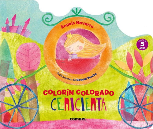 Cenicienta - Colorin Colorado - Angels Navarro - Raquel Blaz