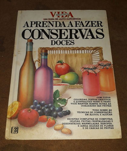 Livro Aprenda A Fazer Conservas Doces - Raridade