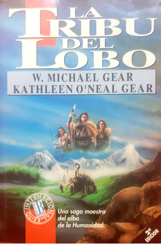 La Tribu Del Lobo Michael Gear Ediciones B Usado # 