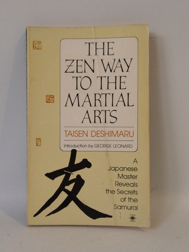 The Zen Way To The Martial Arts Taisen Deshimaru Penguin 