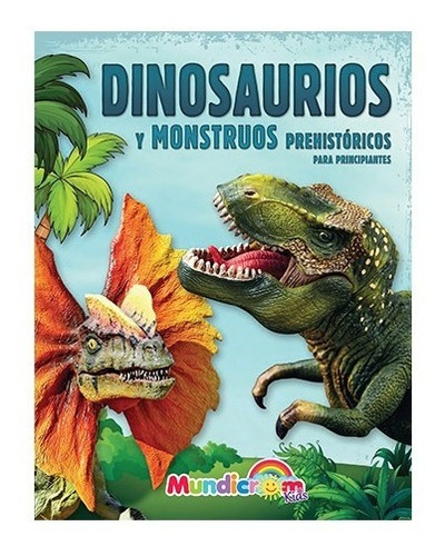 Libro Infantil Dinosaurios Y Monstruos Prehistoricos