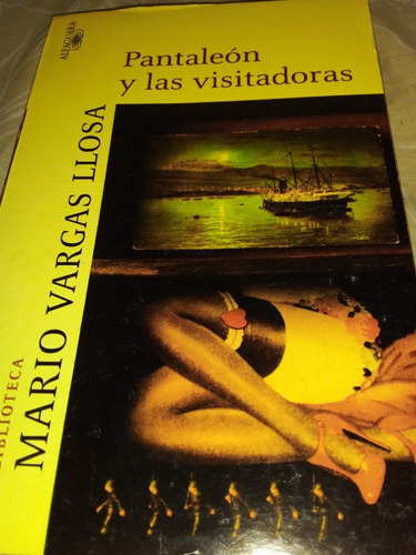 Pantaleón Y Las Visitadoras Por Mario Vargas Llosa. Ed. Alfa