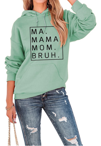 Sudadera Con Capucha Para Mujer Con Texto En Inglés «mama.