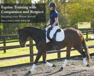 Equine Training With Compassion And Respect : Keeping You...