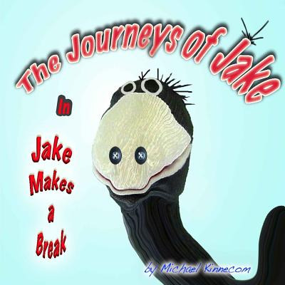 Libro The Journeys Of Jake: Jake Makes A Break - Kinnecom...