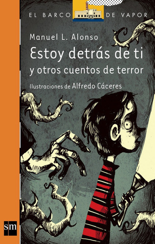Estoy Detrãâ¡s De Ti, De Alonso, Manuel L.. Editorial Ediciones Sm, Tapa Blanda En Español