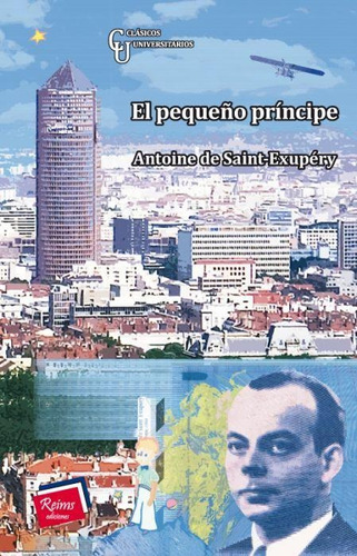 El Pequeño Príncipe, De Antoine De Saint-exupéry. Editorial Reims Ediciones, Tapa Pasta Blanda, Edición 1 En Español, 2013