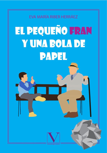 El Pequeãâ±o Fran Y Una Bola De Papel, De Riber Herráez, Eva María. Editorial Verbum, S.l., Tapa Blanda En Español