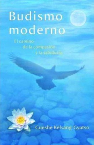 Budismo Moderno (modern Buddhism), De Gueshe Kelsang Gyatso. Editorial Tharpa Publications, Tapa Blanda En Inglés