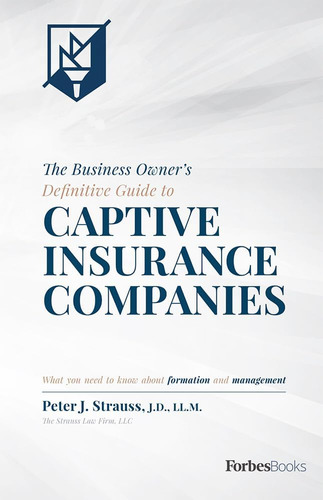 Libro: The Business Owners Definitive Guide To Captive Insur