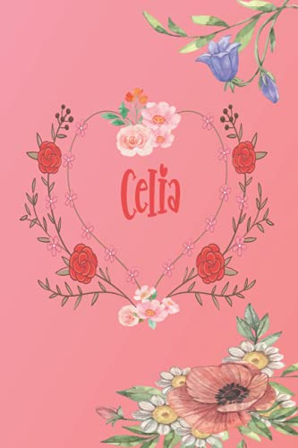 Celia: Cuaderno De Notas | Diseño Floral Nombre Personalizad