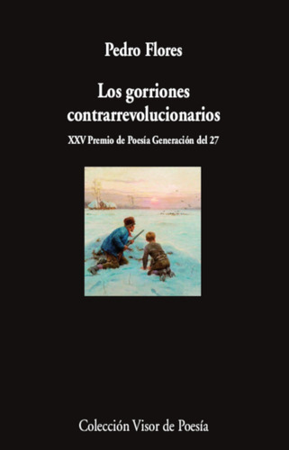 Libro Los Gorriones Contrarrevolucionarios - Flores, Pedro