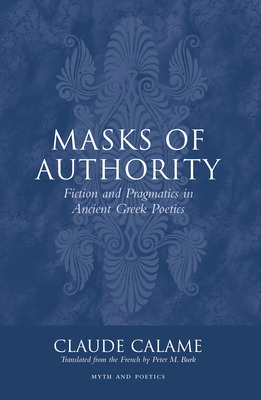 Libro Masks Of Authority: Fiction And Pragmatics In Ancie...