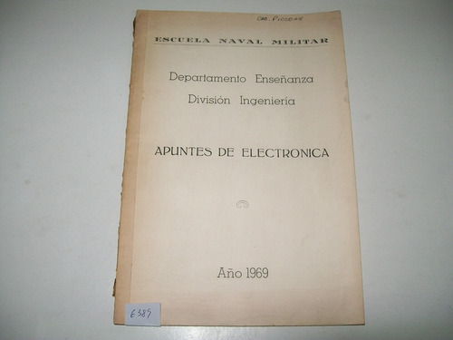 Apuntes De Electrónica· Escuela Naval· Ing. Amadeo Gutiérrez