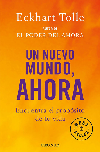 Libro: Un Nuevo Mundo, Ahora: Encuentra El Propósito De Tu V