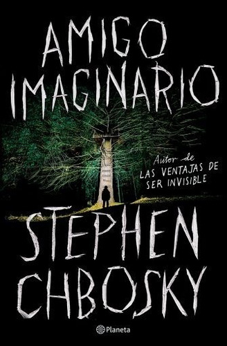 Amigo Imaginario - Stephen Chbosky