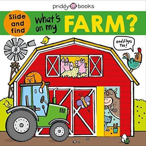What's On My Farm?: A Slide-and-find Book With Flaps - (libr