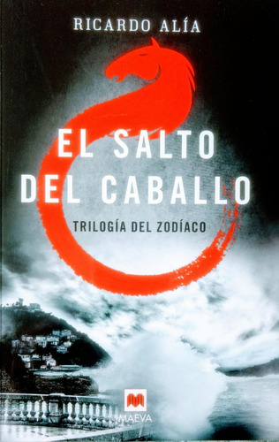 El Salto Del Caballo (trilogia Del Zodiaco 3)