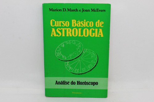Livro Curso Básico De Astrologia Volume Iii Análise Do ...