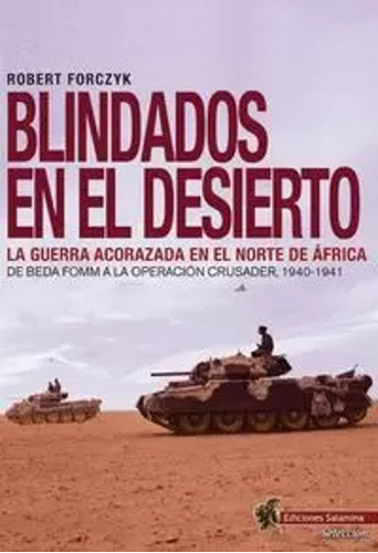 Blindados En El Desierto - Forczyk, Robert  - *